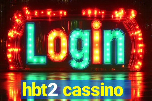 hbt2 cassino